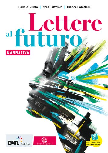 Una nuova antologia di letteratura per il biennio delle superiori: Lettere al futuro